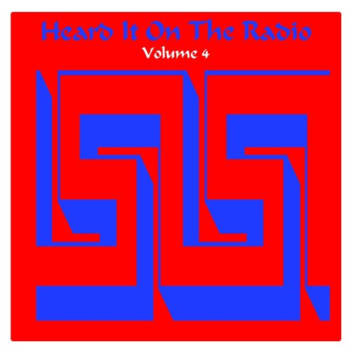 Heard It On The Radio - Volume 4