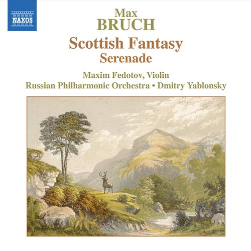 BRUCH: Scottish Fantasy, Op. 46 / Serenade, Op. 75