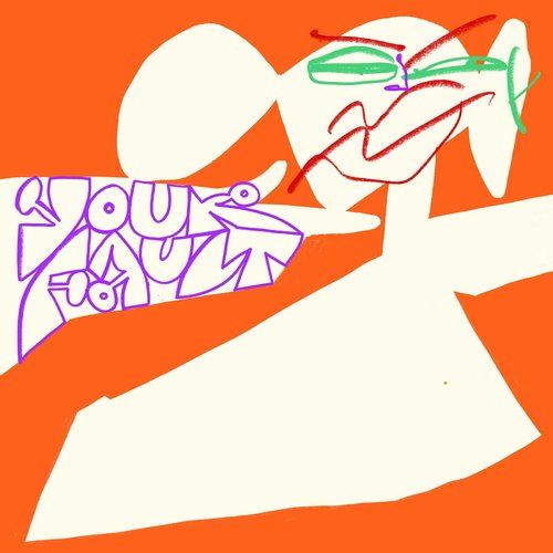 Your Fault - Single