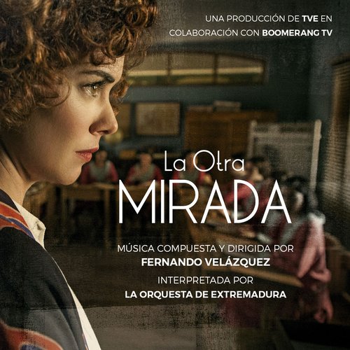 La Otra Mirada (Música Original de la Serie de RTVE)