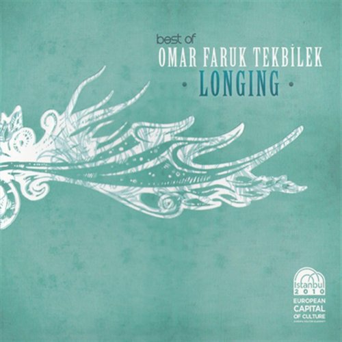 Longing (Best of Omar Faruk Tekbilek)