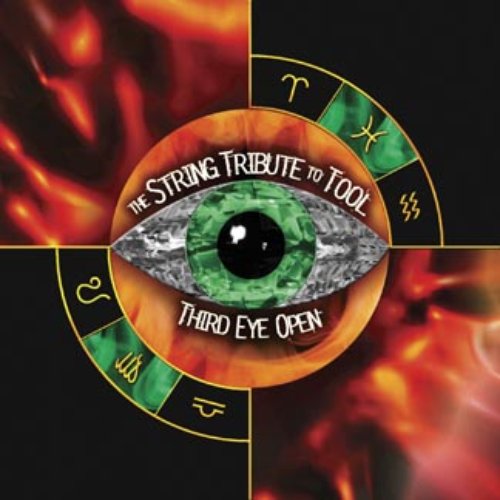 Third Eye Open: The String Quartet Tribute to Tool