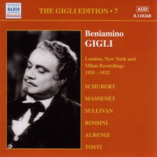 GIGLI, Beniamino: London, New York and Milan Recordings (1931-1932)