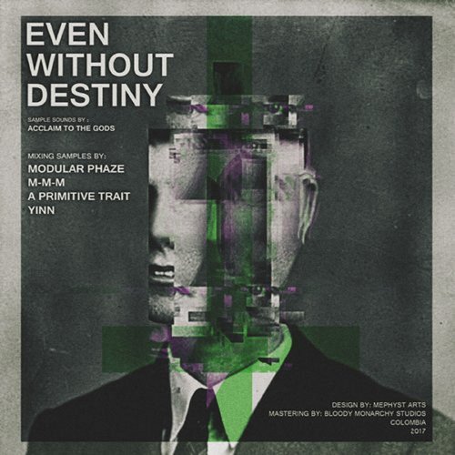 Even Without Destiny