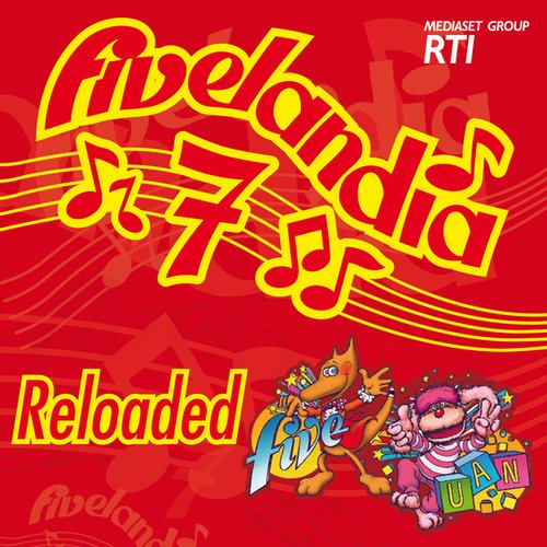 Fivelandia Reloaded - Vol.7