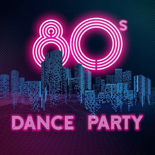 80s Dance Party
