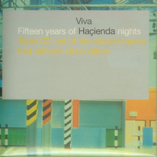 Viva Hacienda: Fifteen Years of Hacienda Nights (disc 2: 87-91)