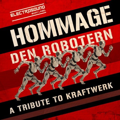 Hommage den Robotern: A Tribute to Kraftwerk