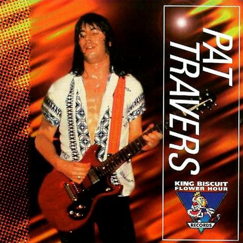 King Biscuit Flower Hour: Pat Travers