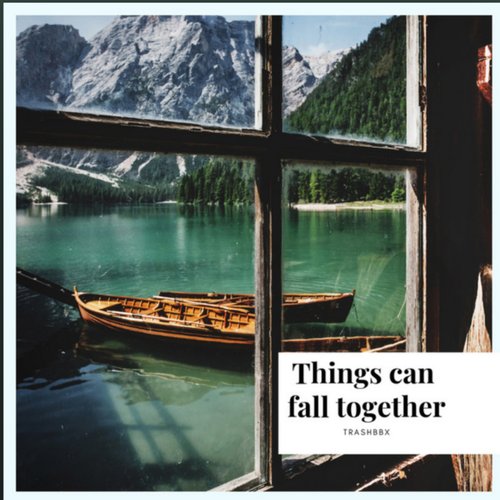 Things can fall together