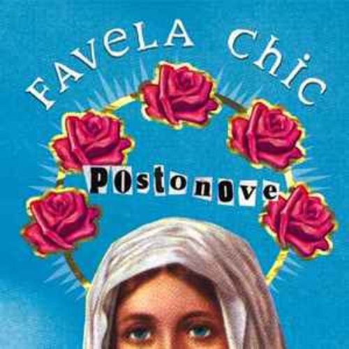 Favela Chic Postonove