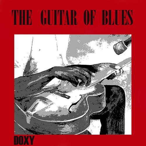 The Guitar of Blues (Doxy Collection)