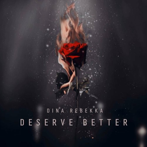 Deserve Better