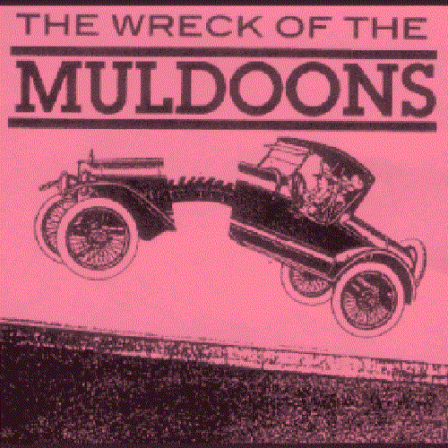 The Wreck of The Muldoons