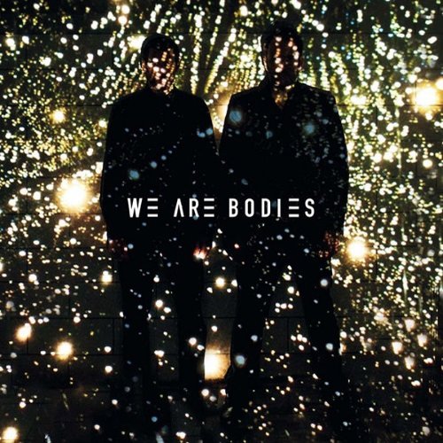 We Are Bodies