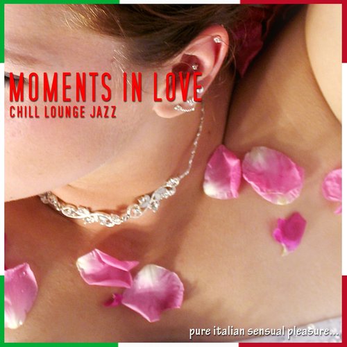 Moments In Love: Chill Lounge Jazz