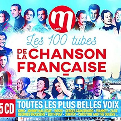 M Radio Les 100 Tubes de la Chanson Française