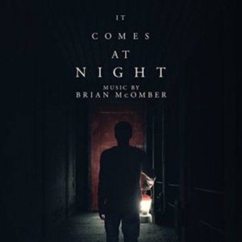 It Comes at Night (Original Motion Picture Soundtrack)