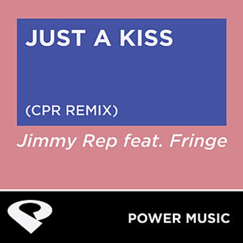 Just A Kiss - Single