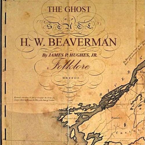 The Ghost Of H.W. Beaverman