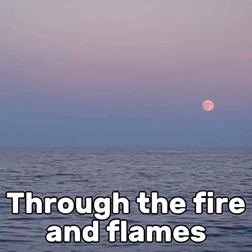 Through the Fire and Flames (Slow) [Remastered]
