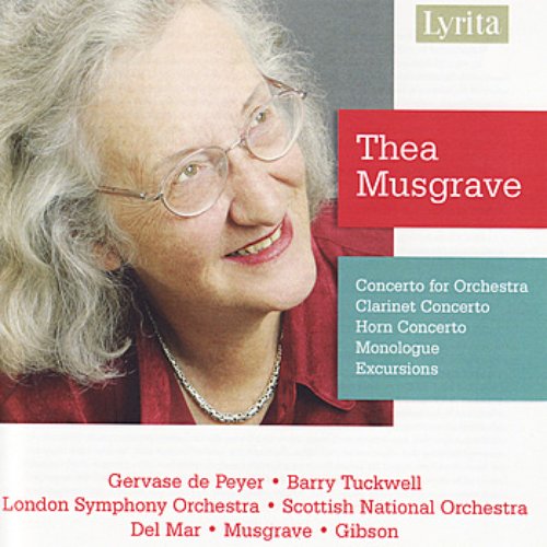 Thea Musgrave: Concertos, Monologue & Excursions