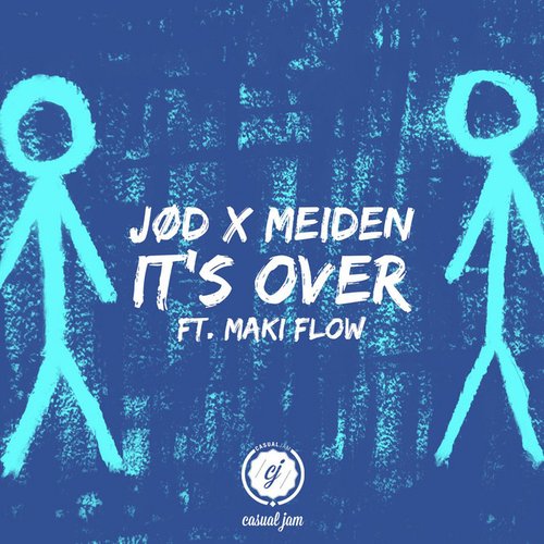 It's Over (feat. Maki Flow)