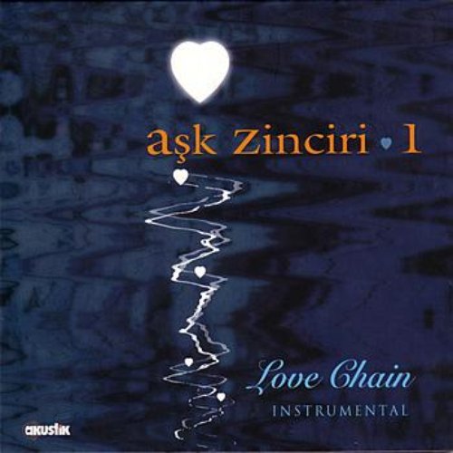Love Chain 1 (Ask Zinciri 1)