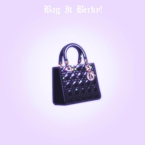 Bag It Becky! - Single
