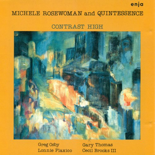 Rosewoman, Michele / Quintessence: Contrast High