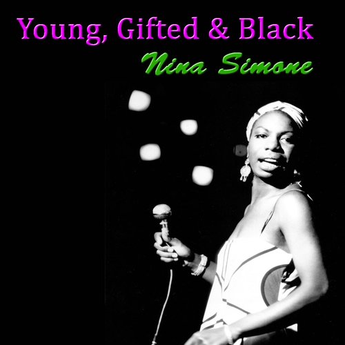 Young, Gifted and Black