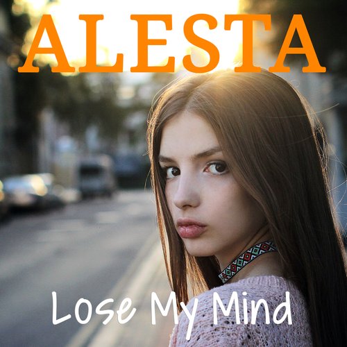 Lose My Mind