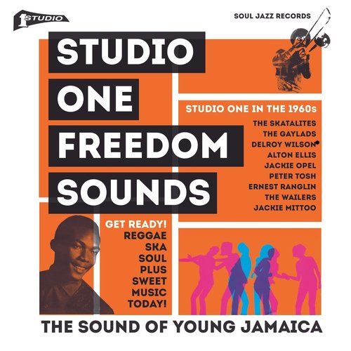 Studio One Freedom Sounds: Studio One in the 1960s