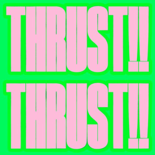 Thrust!! - Single