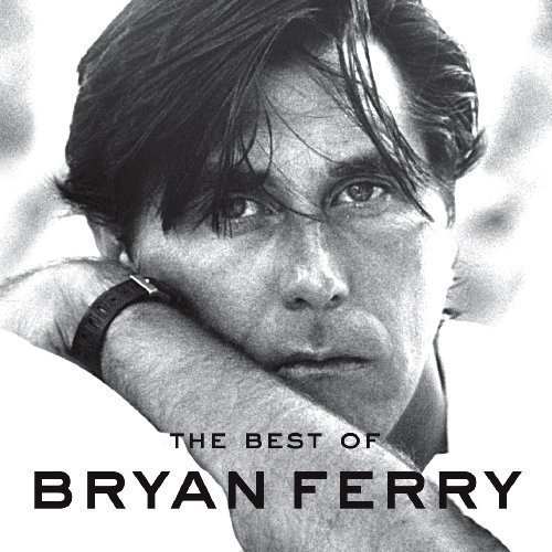 The Best Of Bryan Ferry