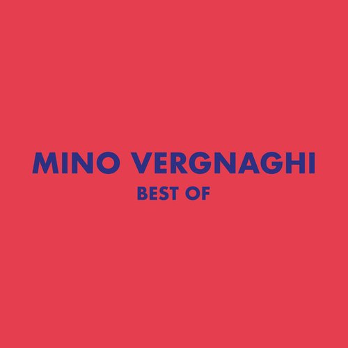 Best of Mino Vergnaghi