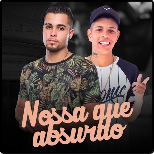 Nossa Que Absurdo - Single