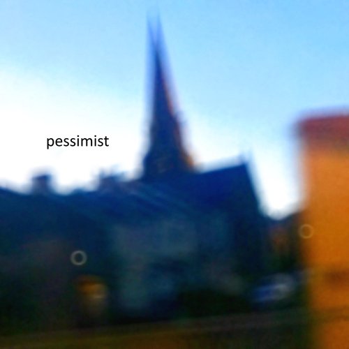 Pessimist - Single