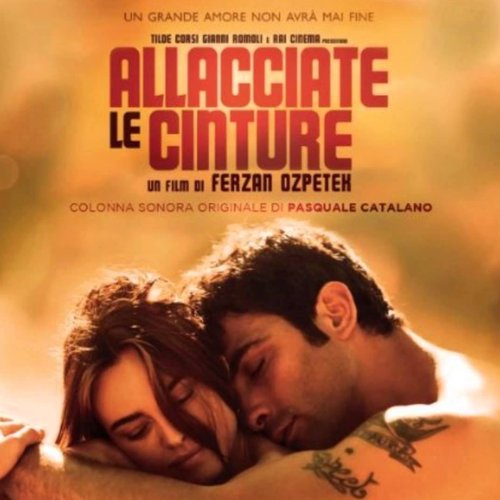 Allacciate le cinture - Fasten Your Seatbelts (Original Motion Picture  Soundtrack) — Pasquale Catalano | Last.fm