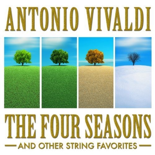 The Four Seasons And Other String Favorites