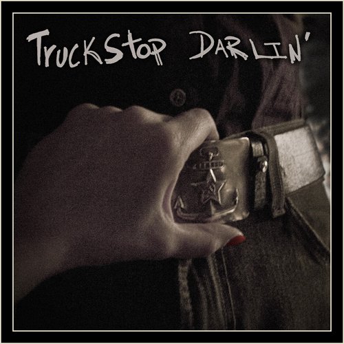 Truckstop Darlin'