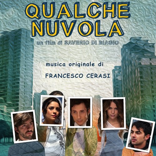 Qualche nuvola (Un film di Saverio Di Biagio)