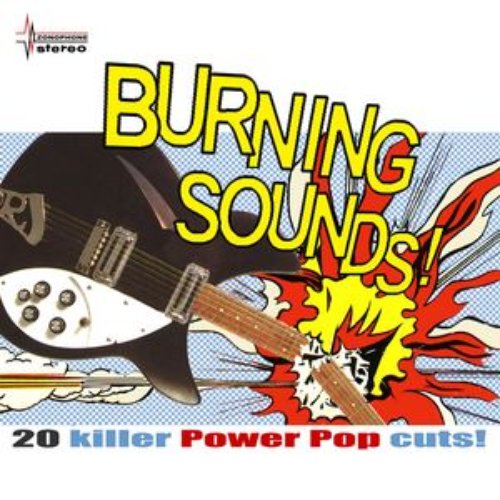 Burning Sounds - 20 Killer Power Pop Cuts!