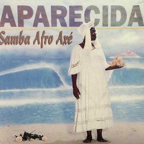 Aparecida (Samba Afro Axé)