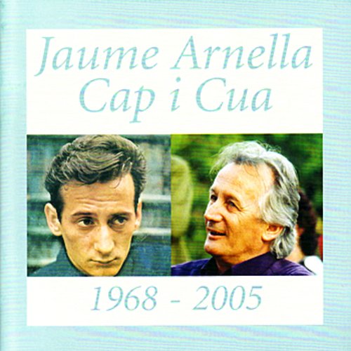 Cap i Cua - 1968-2005