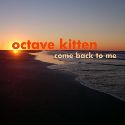 Come Back To Me (Remixes)