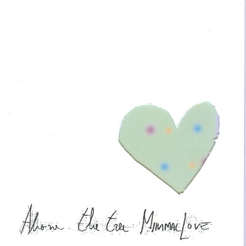 Minimal Love