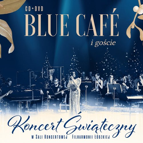 Koncert Świąteczny Blue Cafe i goście
