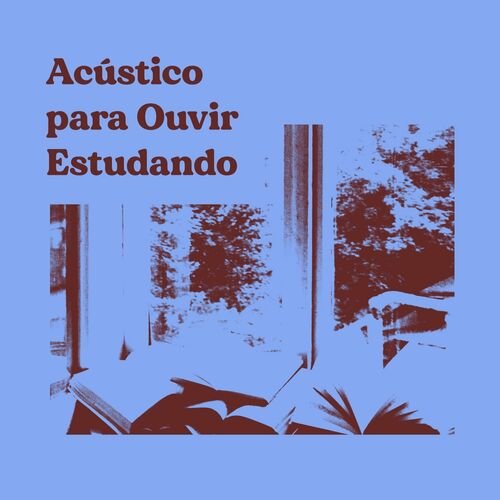 Acustico para Ouvir Estudando