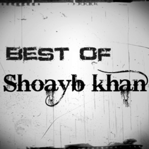 Best Of Shoayb Khan
